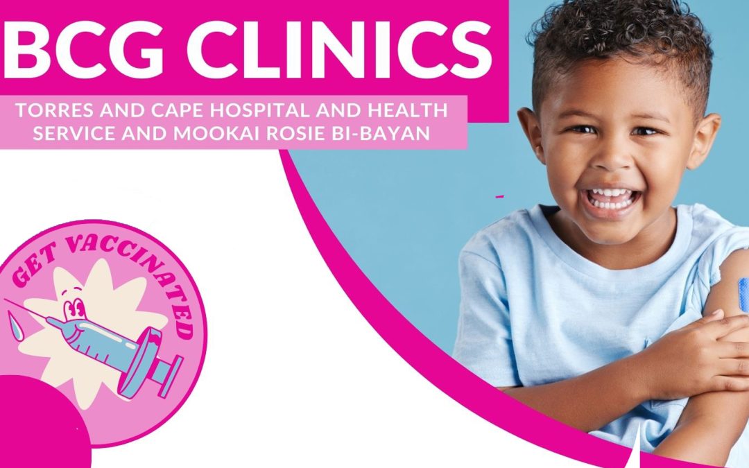 BCG Clinics now available at Mookai Rosie!